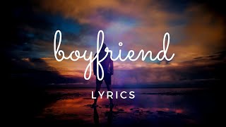 Selena Gomez - Boyfriend (LYRICS)