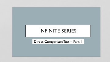 Infinite Series - Direct Comparison Test - Example 4