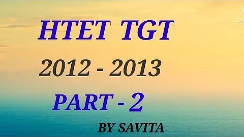 HTET TGT 2012-2013 PART-2 ANSWER WITH OFFICIAL KEY