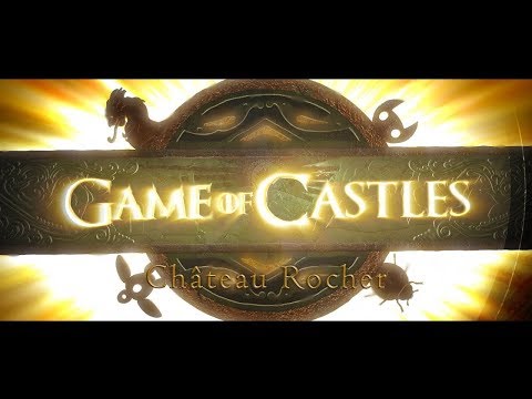 Game of Castles - une visite au Château Rocher (VF)