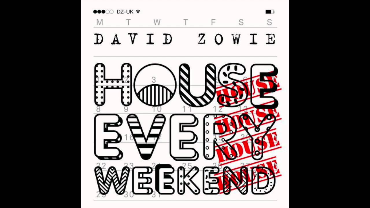 david zowie house every weekend loadstar remix youtube david zowie house every weekend loadstar remix youtube