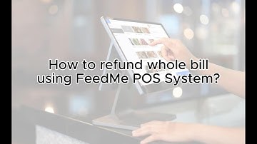 💡 How to Refund Whole Bill using FeedMe POS System❓