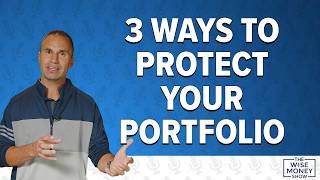 Famous 3 Ways to Protect Your Portfolio in 2026 Wealth