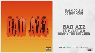 Watch Kash Doll  Dj Infamous Bad Azz feat Benny The Butcher  Mulatto video