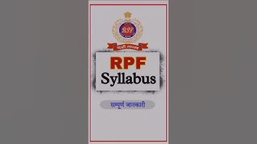 RPF Syllabus 2024 | RPF SI Constable Syllabus and Exam Pattern 2024 | RPF New Vacancy 2024