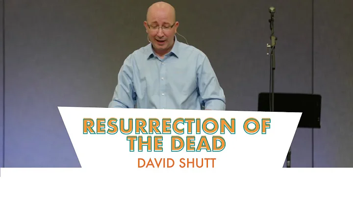 First Things First: Resurrection of the Dead | Dav...