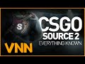 CS:GO's Source 2 Port - Everything Known