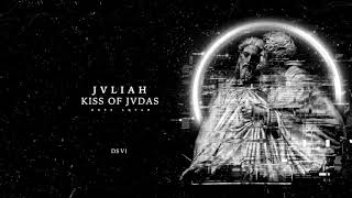 Jvliah - Kiss of Jvdas Resimi