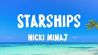 Nicki Minaj | Starships