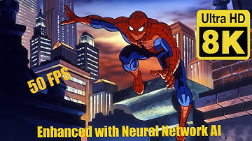 Spider-Man: The Animated Series 8k 50 FPS  (Remastered with Neural Network AI)