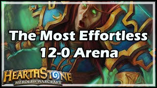 [Hearthstone] The Most Effortless 12-0 Arena