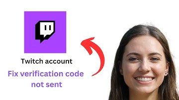 How to Fix Twitch Not Sending Verification Code (2026 Quick & Easy)