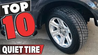 Best Quiet Tire In 2024  Top 10 Quiet Tires Review