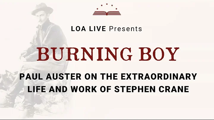 Burning Boy: Paul Auster on the Extraordinary Life...