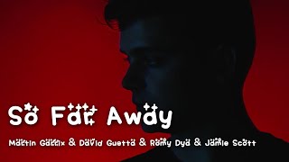 Download Lagu Martin Garrix & David Guetta - So Far Away ft. Romy Dya & Jamie Scott (Lyrics)