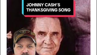 in 1994, johnny cash gave us a great thanksgiving song and we’re thankful he did