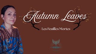 🍂 Autumn Leaves  (Les Feuilles Mortes) – Jazz Standard Cover in English & French