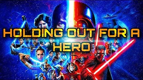 Star Wars | The Skywalker Saga | Synced to I Need a Hero