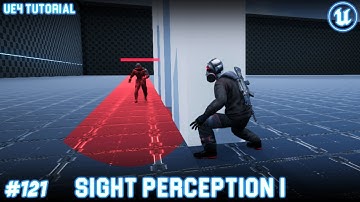 UE4: TUTORIAL #121 | Enemy AI Sight Perception Part I (Third person AI)