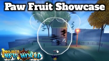 Project New World Paw Fruit Showcase (ROBLOX)