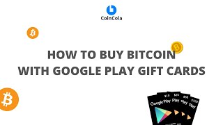 How to Buy Bitcoin with Google Play Gift Cards Step by Step Tutorial| CoinCola P2P screenshot 2