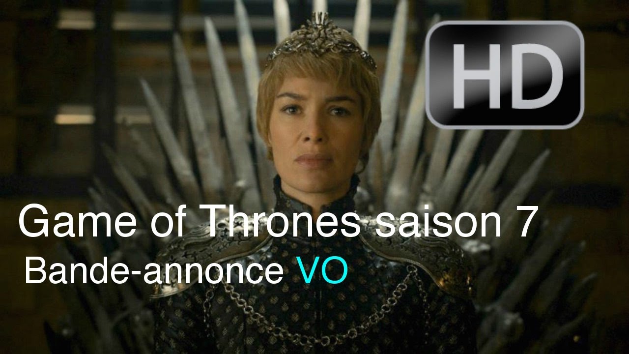 Game of Thrones saison 7 - Bande Annonce VO - HD - YouTube