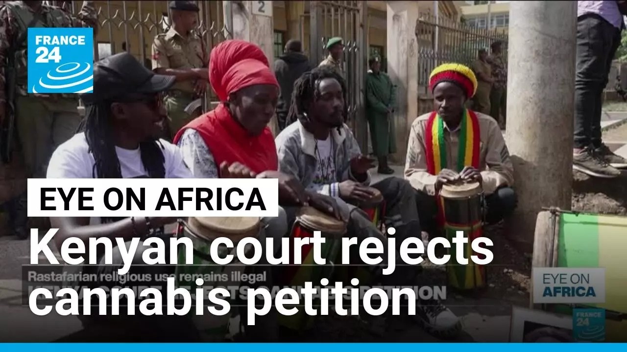 Kenya denies Rastafarians the right to smoke marijuana • FRANCE 24 English