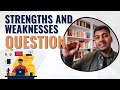 Strengths And Weaknesses Interview Answer