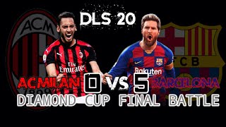 DLS 21 | AC MILAN VS BARCELONA | DIAMOND CUP FINAL BATTLE