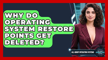 Why Do Operating System Restore Points Get Deleted? - All About Operating Systems