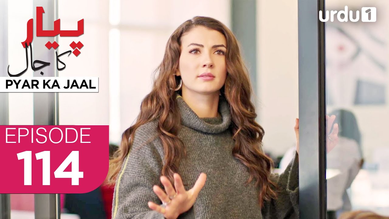 Pyar ka Jaal | Episode 114 | Turkish Drama | Love Trap | Afili Aşk | 3 July 2025