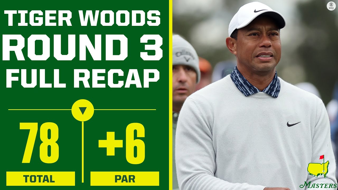 2022 Masters Tiger Woods Shoots His Worst Round Ever at Augusta Round 3 Recap CBS Sports HQ