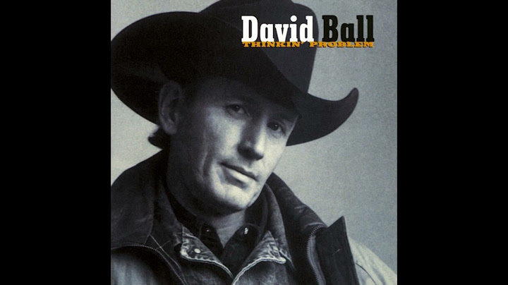 Thinkin' Problem - David Ball