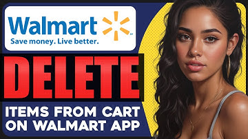 How to Delete Items From Cart on Walmart App | Updated 2024!