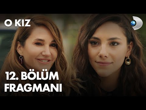 O Kız 12. Bölüm Fragmanı