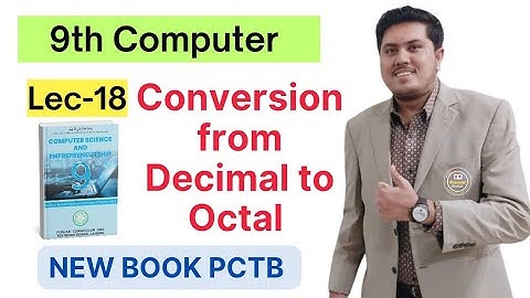 Conversion from Decimal to Octal | Class 9th Computer New Book 2025 | PCTB