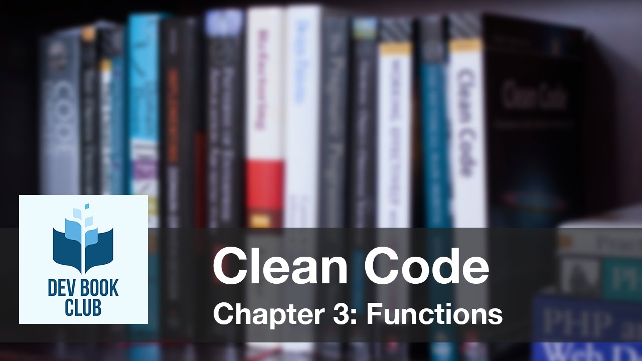 Clean Code Chapter 3: Functions - YouTube