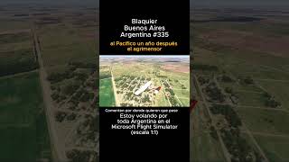 Blaquier, Buenos Aires desde el Microsoft Flight Simulator #blaquier #buenosaires #msfs #joaha45
