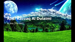 Abdl Razzaq Al Dulaimi  Surah Al Jinn The Jinnعبد الرزاق الدليمي  سورة  الجن