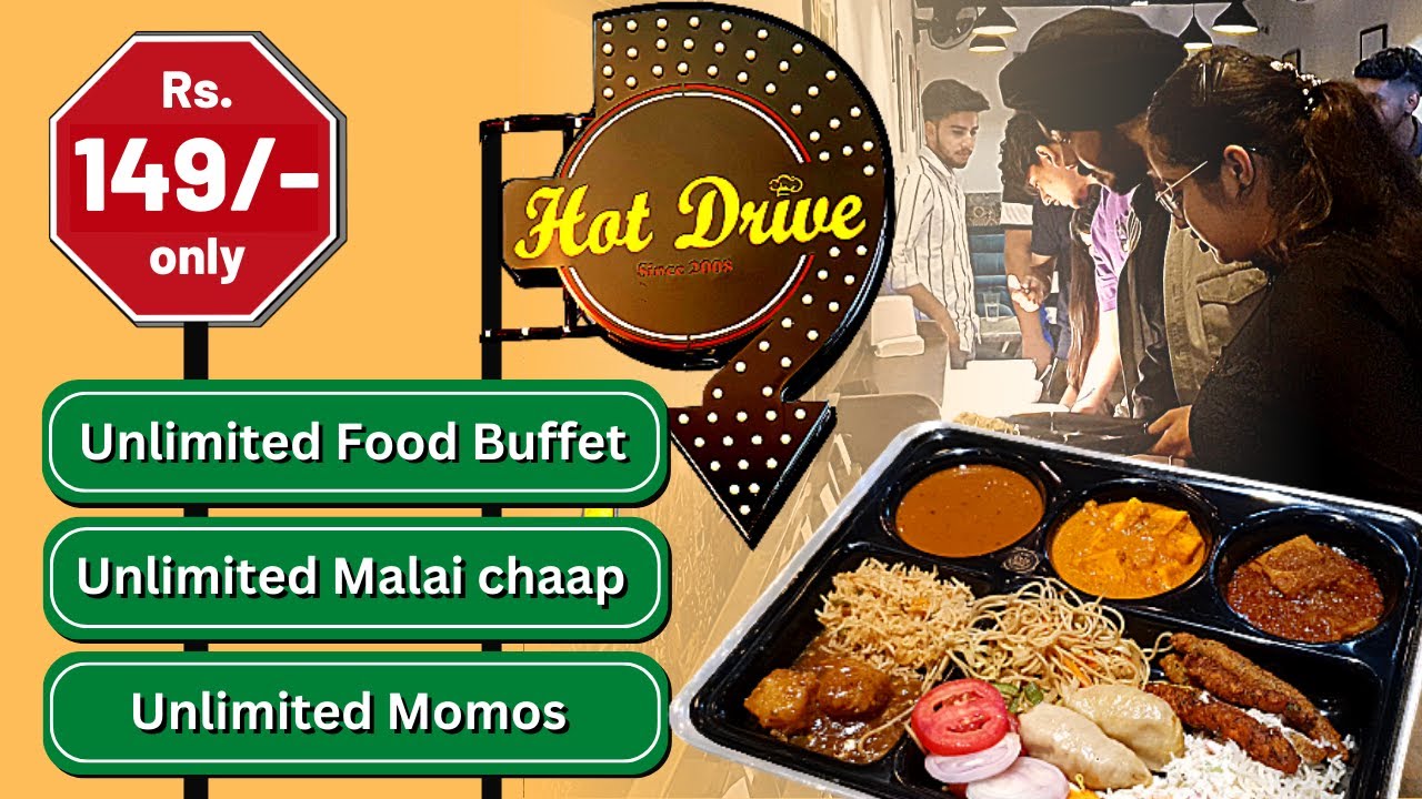 🤩 Unlimited Food Buffet in @149 Only 🔥 Unlimited Momos ✨Unlimited Malai Chaap | Hot Drive Jalandhar