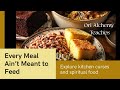 Every Meal Ain’t Meant to Feed You” | A Hoodoo Story About Kitchen Curses &amp; Spiritual Food