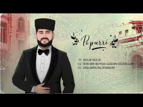 Murad Arif — Popurri (Gülə-gülə)