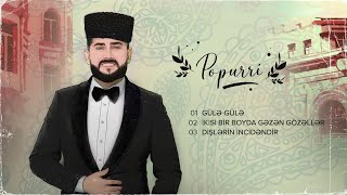 Murad Arif — Popurri (Gülə-gülə) Resimi