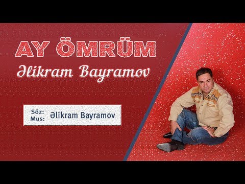 Əlikram Bayramov - Ay Ömrüm | Azeri Music [OFFICIAL]