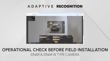 How to Einar & Einar W type Camera - Operational Check Before Field Installation