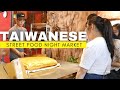 Taiwanese street food night market  taipei taiwan