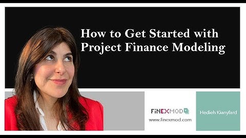 How to get started with Project Finance Modeling