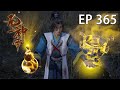 💥💥💥MULTI SUB《无上神帝》第365话  仙王觉醒，重回万界巅峰！1080P #热血 #冒险 #玄幻 #战斗