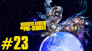 Borderlands: The Pre Sequel! Walkthrough Part 23 - Disable Felicity Rampant
