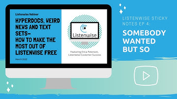 Listenwise Sticky Notes Ep 4-  Somebody Wanted But So - Teaching Tools for Listenwise Free
